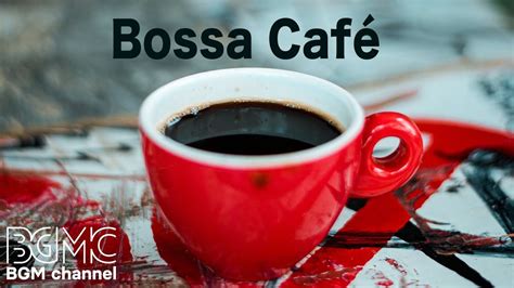 bossa nova cafe music|bossa nova cafe music youtube.